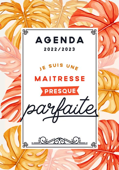 agenda-2022-2023-je-suis-une-maitresse-presque-parfaite