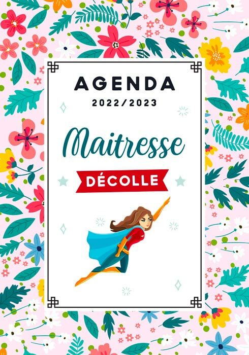 Agenda 2022-2023 maitresse décolle