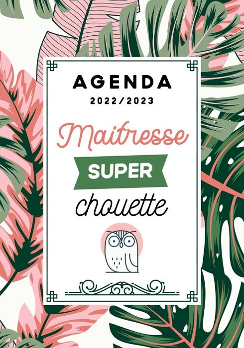 Agenda 2022-2023 maitresse super chouette